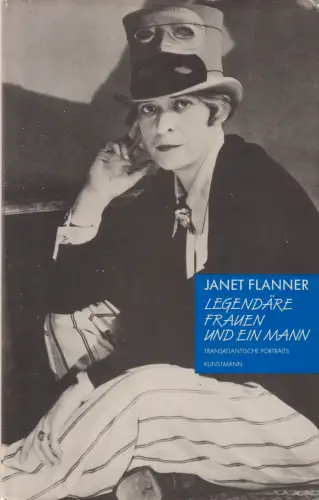 Buch: Legendäre Frauen und ein Mann, Flanner, Janet. 1993, Kunstmann