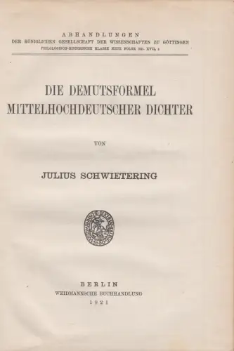 Buch: Die Demutsformel mittelhochdeutscher Dichter, Julius Schwietering, 1921
