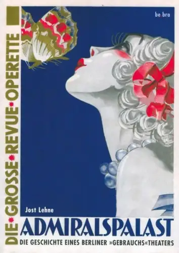 Buch: Der Admiralspalast, Lehne, Jost, 2006, BeBra Wissenschaft Verlag