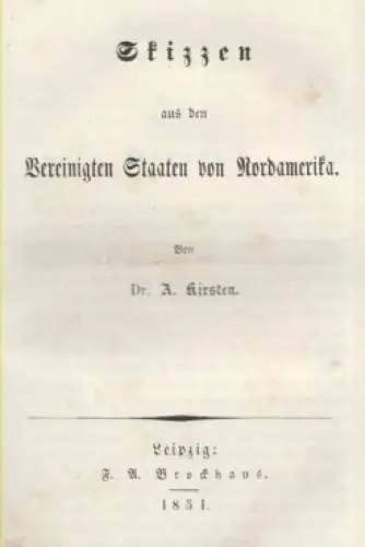 Buch: Skizzen aus den Vereinigten Staaten von Nordamerika, Kirsten, Adolph. 1851