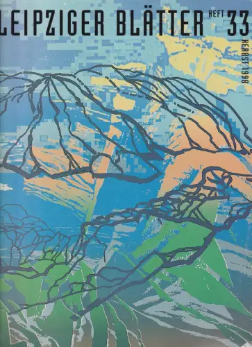 Leipziger Blätter. Heft 33, Herbst 1998, Passage Verlag, gebraucht, sehr gut