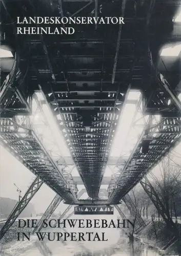 Buch: Die Schwebebahn in Wuppertal, Schierk & Schmidt, 1985, Rheinland-Verlag