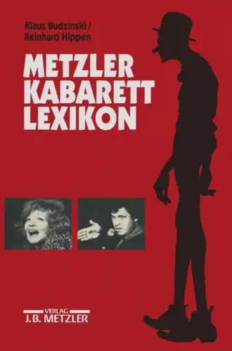 Buch: Metzler Kabarett Lexikon, Budzinski, Klaus, 1996, J. B. Metzler