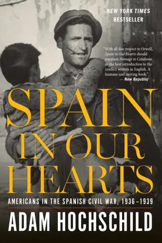 Buch: Spain in Our Hearts, Hochschild, Adam, 2017, Mariner Books