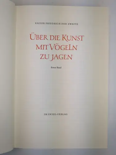 Buch: Von der Kunst mit Vögeln zu jagen, Friedrich II., 3 Bände, 1964, Insel Vlg