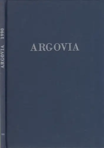 Buch: Argovia Band 102 / 1990, Verlag Sauerländer, gebraucht, sehr gut