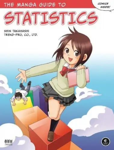 Manga: The Manga Guide to Statistics, Takahashi, Shin, 2010, No Starch Press