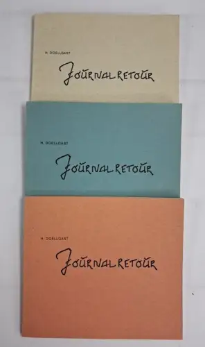 3 Hefte: Journal Retour I-III, Hans Doellgast, ca. 1973, Camillus Lehle