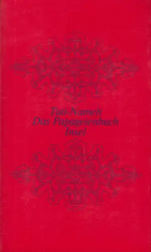 Buch: Tuti Nameh. Das Papageienbuch, Rosen, Georg. 1972, Insel-Verlag