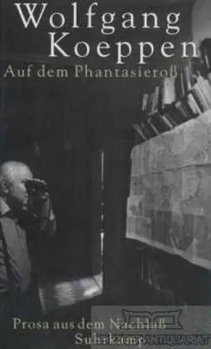 Buch: Auf dem Phantasieroß, Koeppen, Wolfgang. 2000, Suhrkamp Verlag