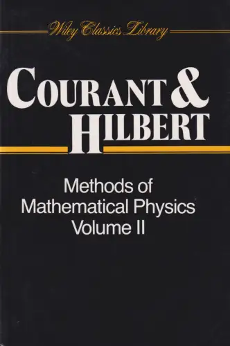 Buch: Methods of Mathematical Physics 2, Courant, 1989, Wiley & Sons, Volume II