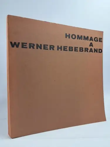 Buch: Hommage a Werner Hebebrand, Ulrich Conrads u.a., Richard Bacht
