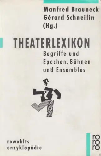 Buch: Theaterlexikon. Brauneck / Schneilin, 1992, Rowohlt Taschenbuch Verlag
