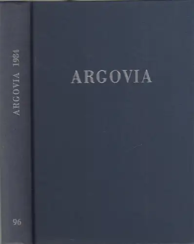 Buch: Argovia Band 96 / 1984. Neuenschwander, Heidi, Verlag Sauerländer