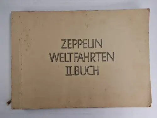 Sammelbilderalbum: Zeppelin Weltfahrten II. Buch (unvollständig), Lohse