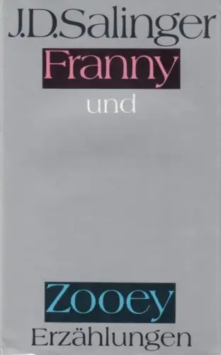 Buch: Franny und Zooey, Salinger, J. D. 1985, Volk und Welt Verlag