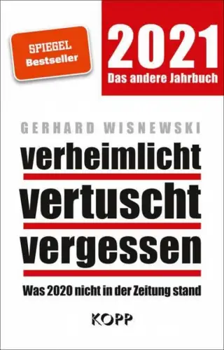 Buch: 2021 - Das andere Jahrbuch: Verheimlicht, vertuscht, vergessen, Wisnewski