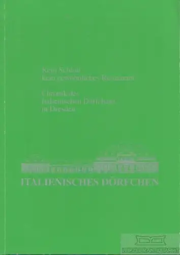 Buch: Chronik des Italienisches Dörfchens in Dresden, Lind, Gerlind. 1995