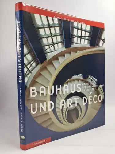 Buch: Bauhaus und Art Deco, Sikora, Bernd. 2008, Edition Leipzig, Architektur