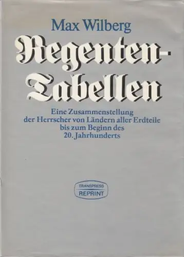 Buch: Regenten-Tabellen. Wilberg, Max, 1987, transpress Verlag, gebraucht, gut