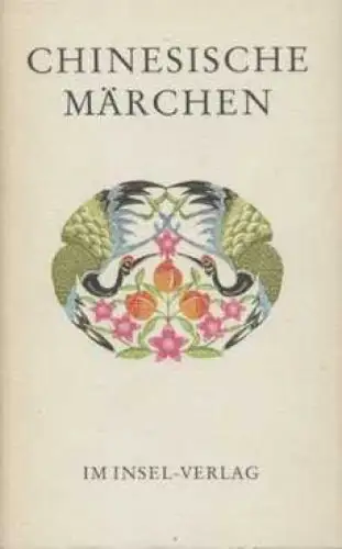 Buch: Chinesische Märchen, Schwarz, Rainer. 1986, Insel Verlag, Märchen der Han