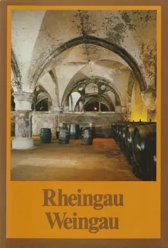 Buch: Rheingau - Weingau. Staab, Josef u.a., 1980, Südwestdeutschr Verlag