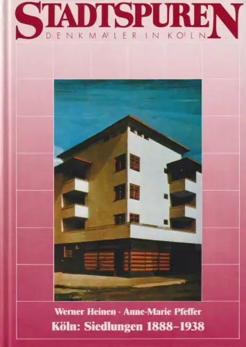 Buch: Köln: Siedlungen 1888-1938, Heinen, Werner, 1988, J. P. Bachem Verlag