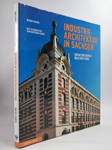 Buch: Industriearchitektur in Sachsen, Bernd Sikora, 2010, Edition Leipzig