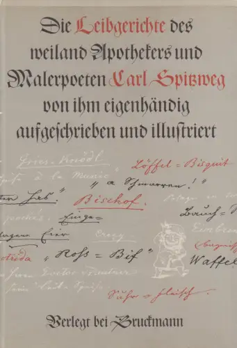 Buch: Die Leibgerichte des (...)  Carl Spitzweg. Wichmann, S., 1962, Bruckmann