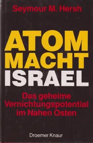 Buch: Atommacht Israel, Hersh, Seymour M., 1991, Droemer Knaur