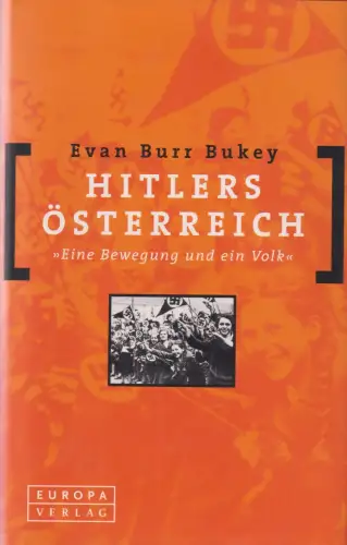 Buch: Hitlers Österreich, Bukey, Evan Burr, 2001, Europa Verlag, sehr gut