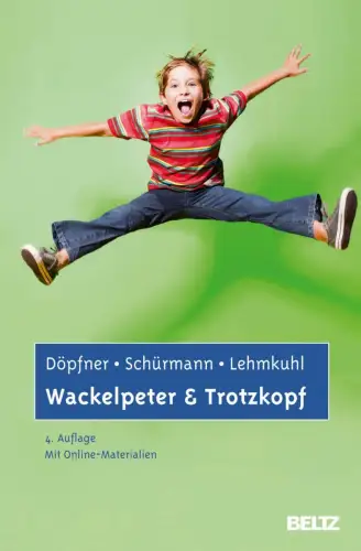 Buch: Wackelpeter und Trotzkopf, Döpfner, Manfred, 2011, Beltz, sehr gut