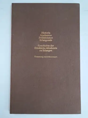 Buch: Geschichte der Friedrichs-Akademie zu Erlangen, 1993, Alfred Wendehorst