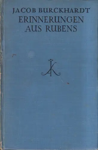 Buch: Erinnerungen aus Rubens, Burckhardt, Jacob. Kröners Taschenausgabe