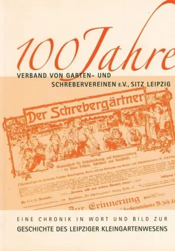 Buch: 100 Jahre Verband von Garten- und Schrebervereinen e.V., 2007, Thomas