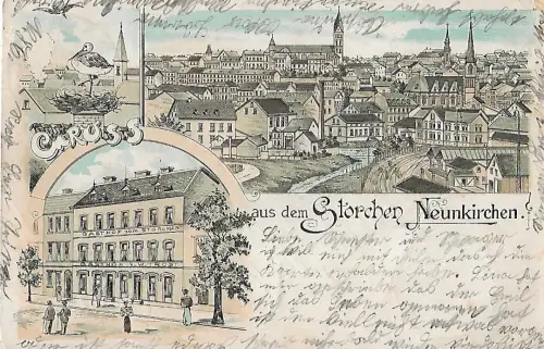 AK Gruss aus dem Storchen Neunkirchen. Lithografie. ca. 1904, gebraucht, gut