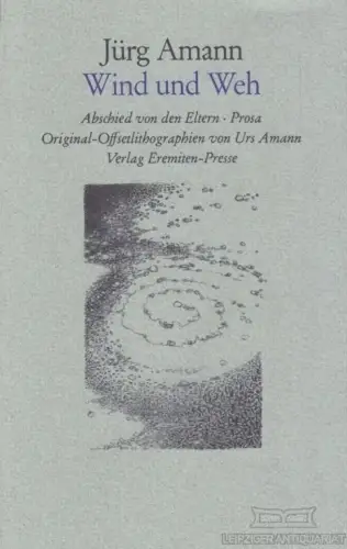 Buch: Wind und Weh, Amann, Jürg. Broschur, 2005, Verlag Eremiten-Presse