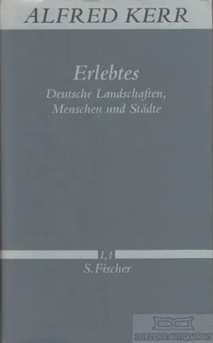 Buch: Erlebtes, Kerr, Alfred. 1989, S. Fischer Verlag, gebraucht, gut