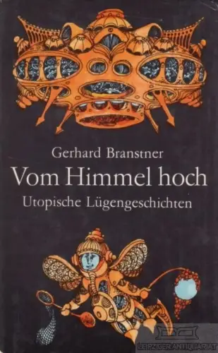 Buch: Vom Himmel hoch oder Kosmisches Allzukomisches, Branstner, Gerhard. 1975