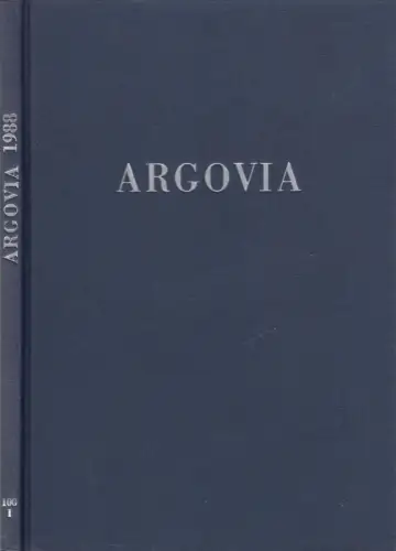 Buch: Argovia Band 100, Teil I / 1988, Verlag Sauerländer, gebraucht, sehr gut