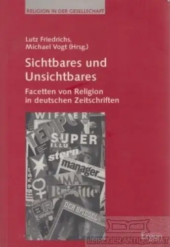 Buch: Sichtbares und Unsichtbares, Friedrichs, Lutz & Vogt, Michael. 1996