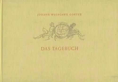 Buch: Das Tagebuch, Goethe, Johann Wolfgang. 1970, Verlag der Nation