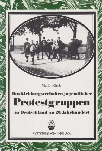 Buch: Das Kleidungsverhalten jugendlicher Protestgruppen..., Grob, Marion, 1985