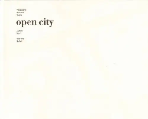 Buch: open city, Schall, Martina. 2009, Martina Schall, Zürich No. 1