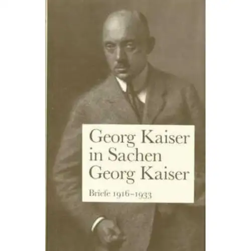 Buch: In Sachen Georg Kaiser, Valk, Gesa, M. 1989, Gustav Kiepenheuer Verlag