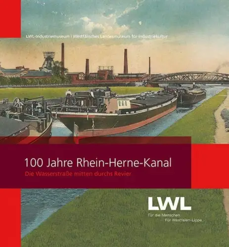Buch: 100 Jahre Rhein-Herne-Kanal, Georg Eggenstein, 2014, Klartext Verlag