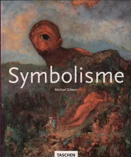 Buch: Symbolisme, Gibson, Michael. 1996, Taschen Verlag, gebraucht, gut