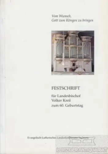 Buch: Vom Wunsch, Gott zum Klingen zu bringen, Wachsmuth, Harald. 1999