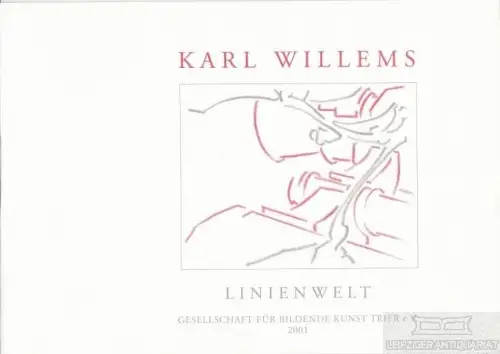 Buch: Karl Willems Linienwelt, Uthemann, Ernest W. 2001, gebraucht, gut