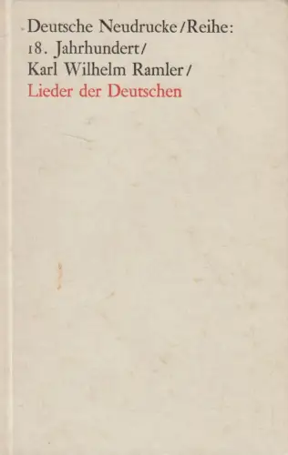 Buch: Lieder der Deutschen, Karl Wilhelm Ramler, 1965, Metzler, Faksimiledruck